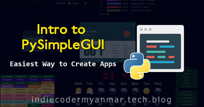 Introduction to PySimpleGUI – Python GUI for Humans